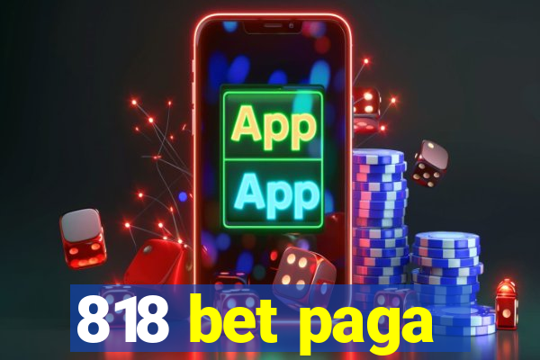 818 bet paga