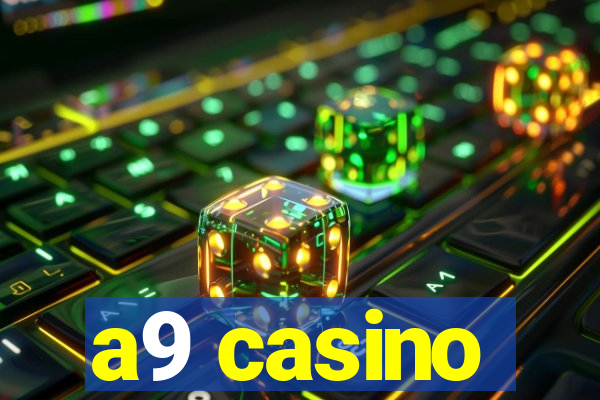 a9 casino
