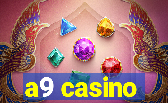 a9 casino