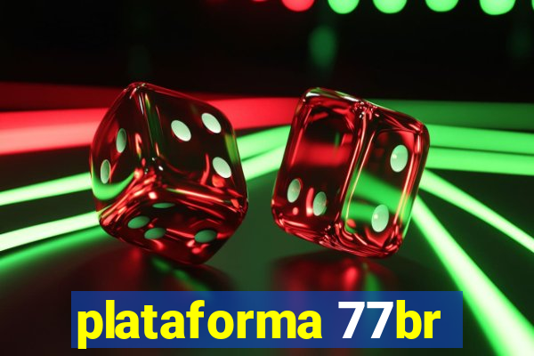 plataforma 77br