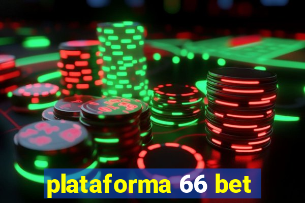 plataforma 66 bet