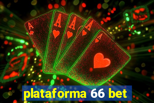 plataforma 66 bet