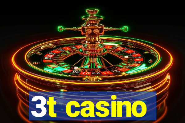 3t casino