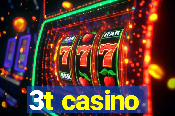 3t casino