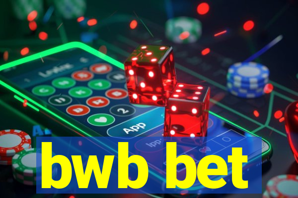 bwb bet