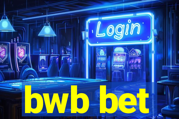 bwb bet
