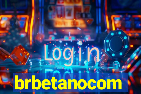 brbetanocom