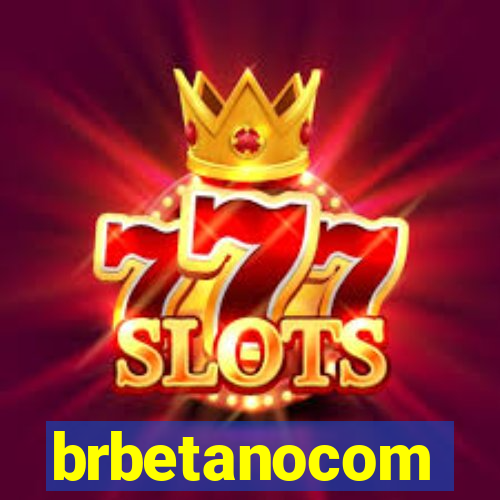brbetanocom