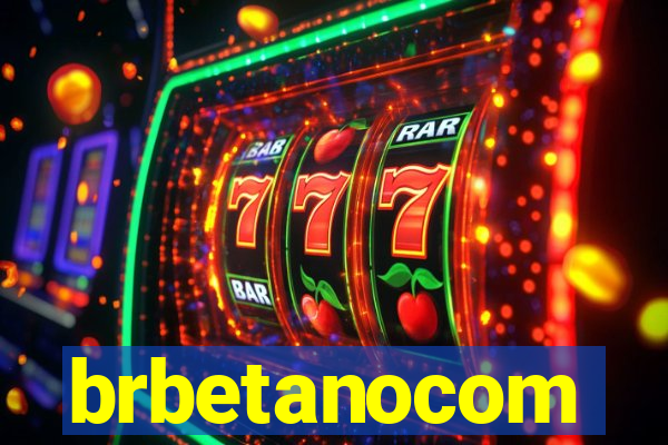 brbetanocom