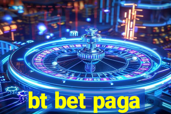bt bet paga