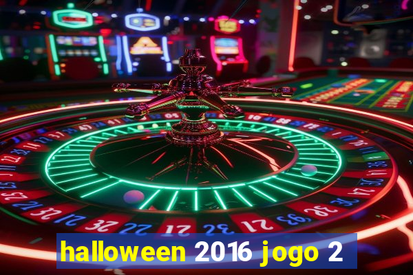 halloween 2016 jogo 2