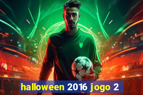 halloween 2016 jogo 2