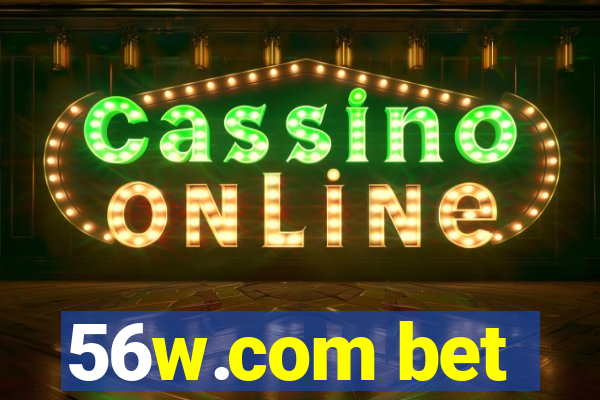 56w.com bet