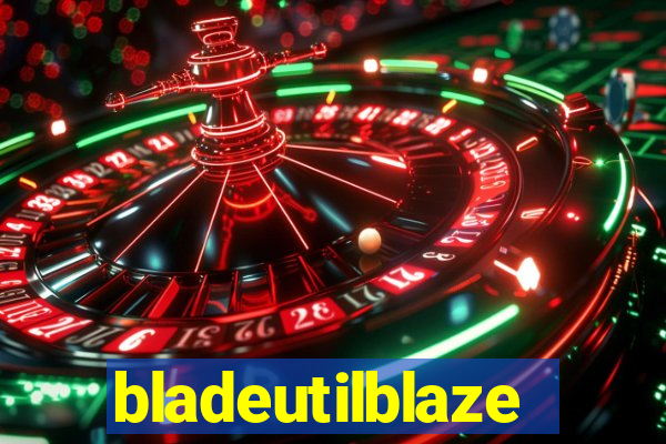 bladeutilblaze