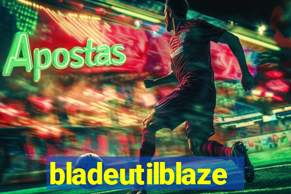 bladeutilblaze