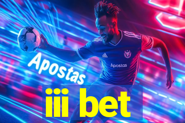 iii bet