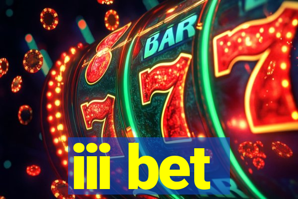 iii bet