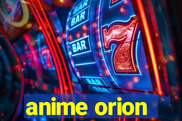 anime orion