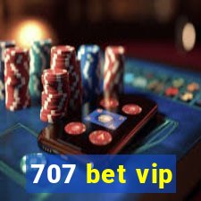 707 bet vip