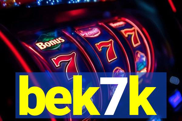 bek7k