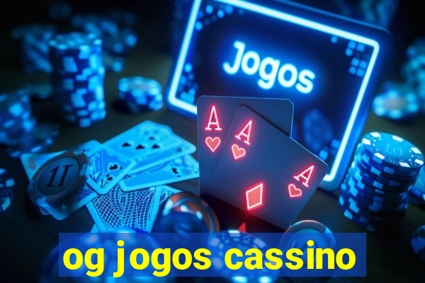 og jogos cassino