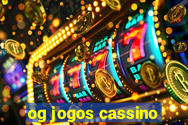 og jogos cassino