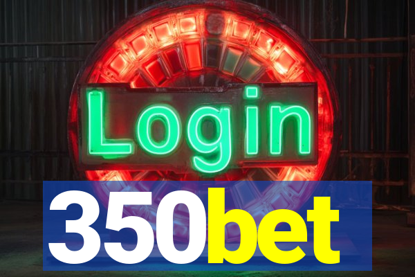 350bet