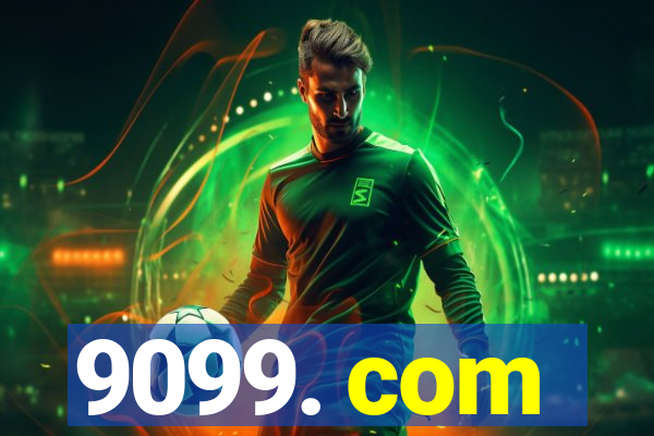 9099. com