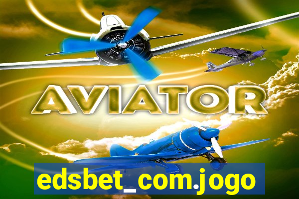 edsbet_com.jogos.app