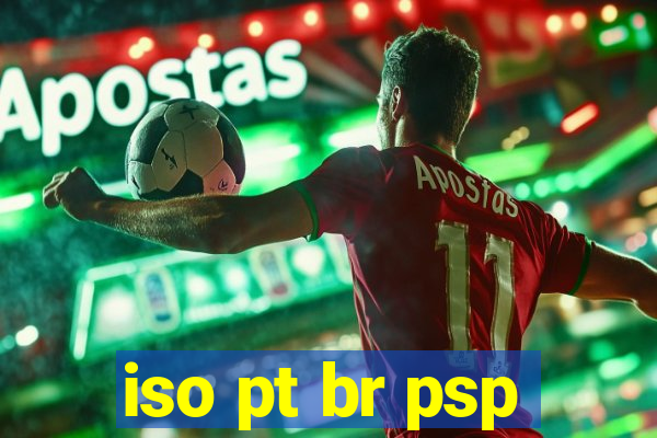 iso pt br psp