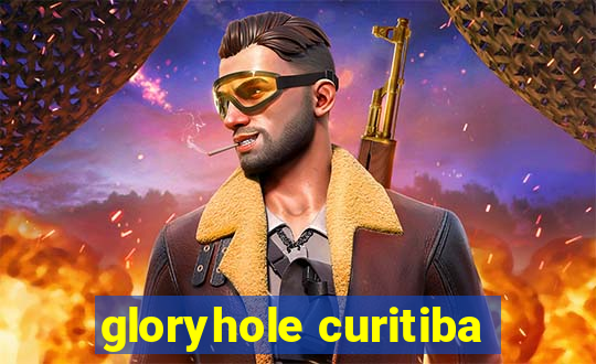 gloryhole curitiba