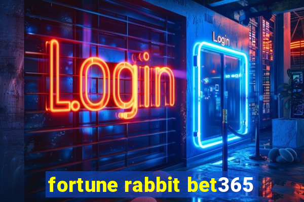 fortune rabbit bet365