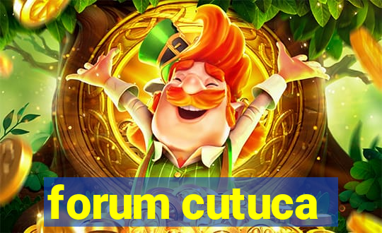 forum cutuca