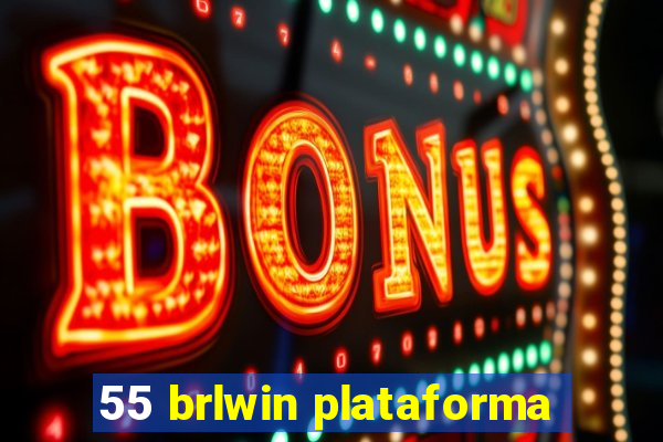 55 brlwin plataforma