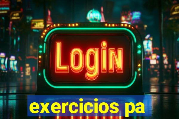 exercicios pa