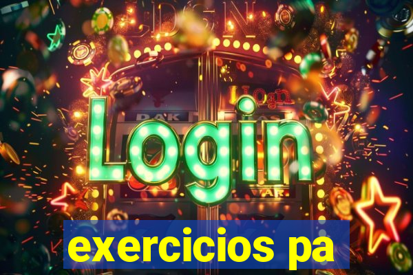 exercicios pa