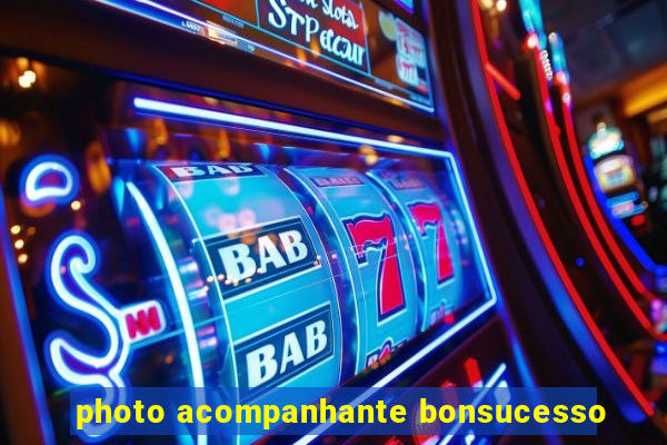 photo acompanhante bonsucesso