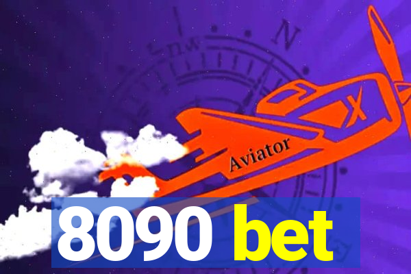 8090 bet