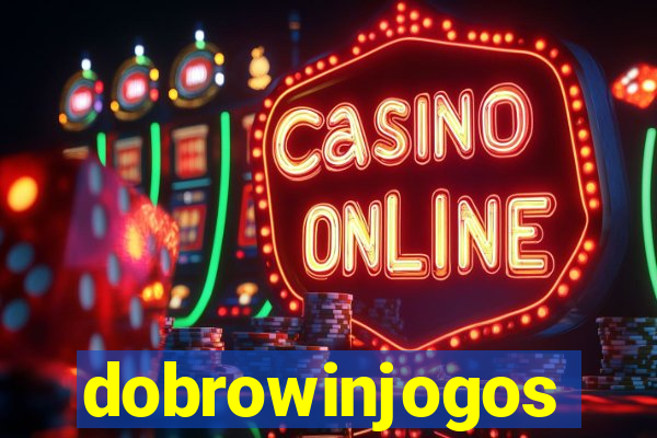 dobrowinjogos