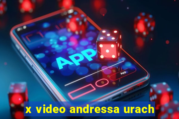x video andressa urach