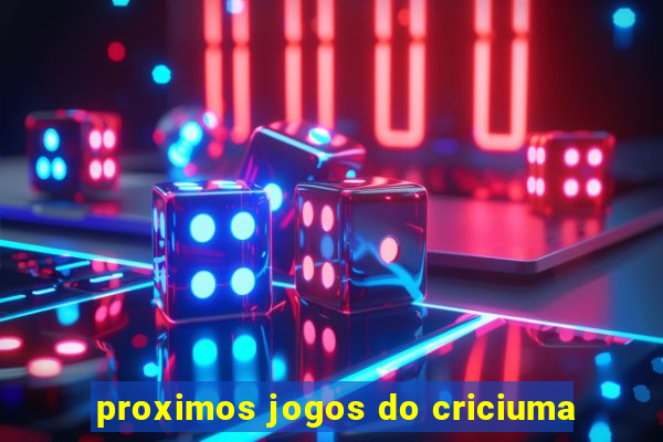 proximos jogos do criciuma