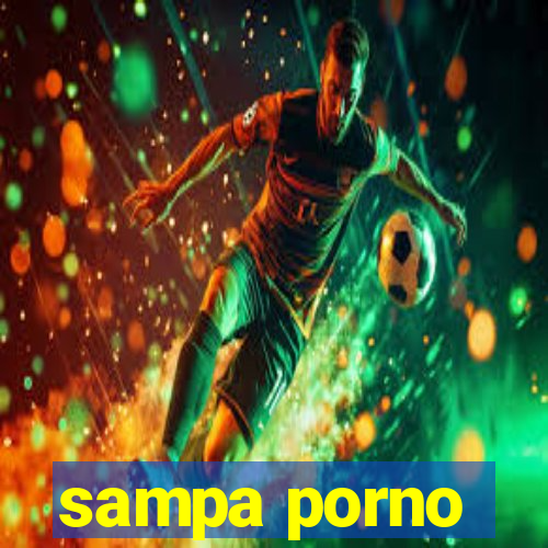 sampa porno