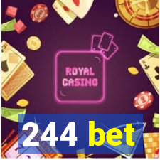 244 bet