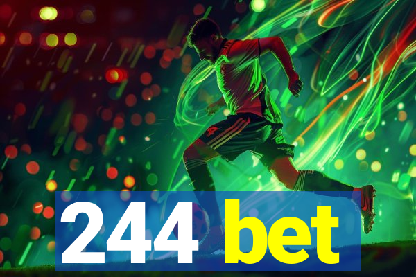 244 bet