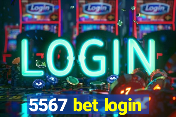 5567 bet login