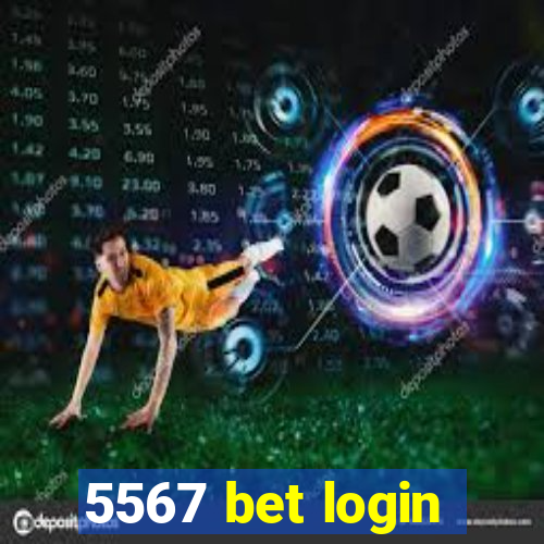 5567 bet login