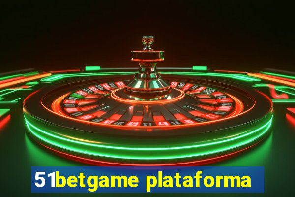 51betgame plataforma