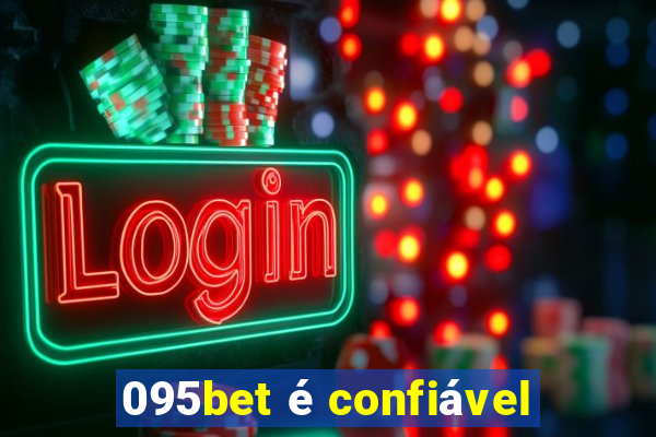 095bet é confiável