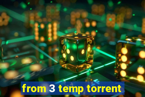from 3 temp torrent