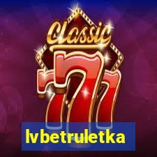 lvbetruletka